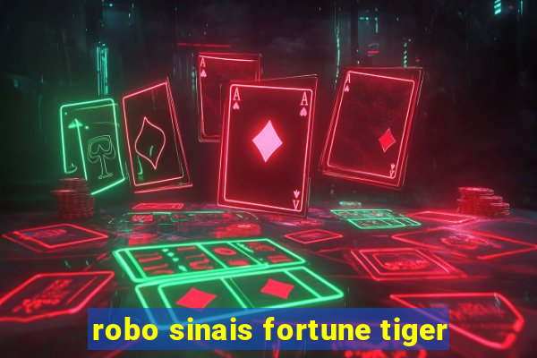 robo sinais fortune tiger